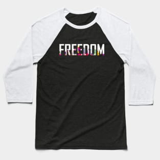 Independence Day, Freedom, fourth of july, gift Baseball T-Shirt